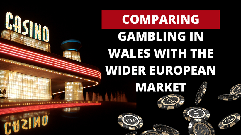 Comparing Gambling in Wales with the Wider European Market – Herald.Wales
